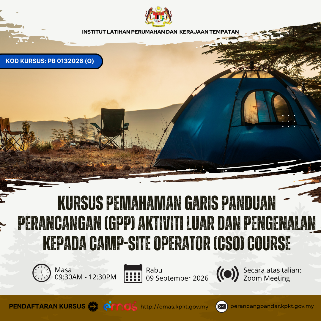KURSUS PEMAHAMAN GARIS PANDUAN PERANCANGAN (GPP) AKTIVITI LUAR DAN PENGENALAN KEPADA CAMP-SITE OPERATOR (CSO) COURSE