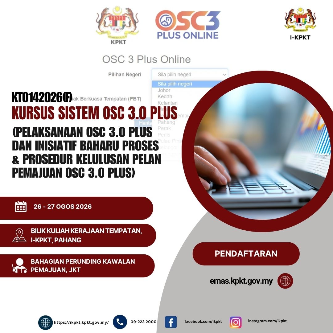 KURSUS SISTEM OSC 3.0 PLUS (PELAKSANAAN OSC 3.0 PLUS DAN INISIATIF BAHARU PROSES & PROSEDUR KELULUSAN PELAN PEMAJUAN OSC 3.0 PLUS)