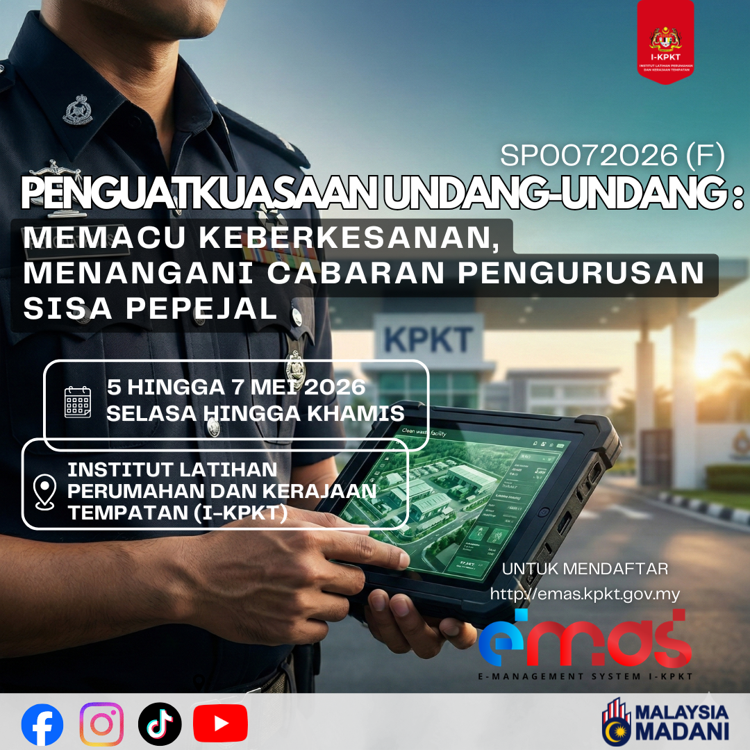 PENGUATKUASAAN UNDANG-UNDANG: MEMACU KEBERKESANAN, MENANGANI CABARAN PENGURUSAN SISA PEPEJAL