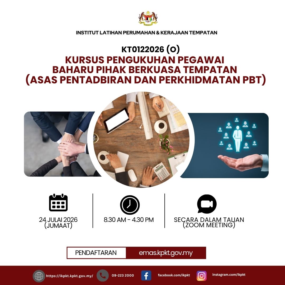 KURSUS PENGUKUHAN PEGAWAI BAHARU PIHAK BERKUASA TEMPATAN (ASAS PENTADBIRAN DAN PERKHIDMATAN PBT)