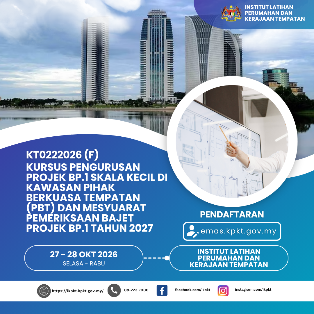 KURSUS PENGURUSAN PROJEK BP.1 SKALA KECIL DI KAWASAN PIHAK BERKUASA TEMPATAN (PBT) DAN MESYUARAT PEMERIKSAAN BAJET PROJEK BP.1 TAHUN 2027