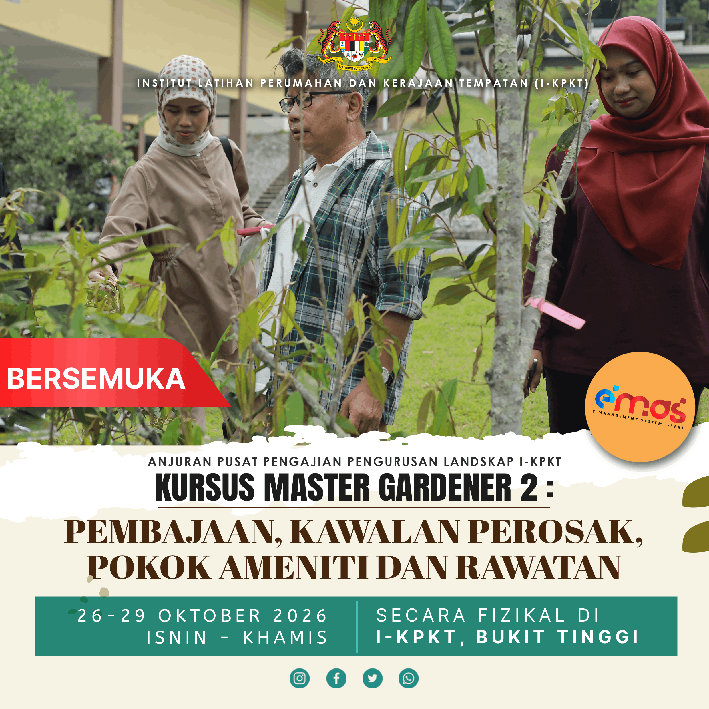 KURSUS MASTER GARDENER MODUL 2: PEMBAJAAN, KAWALAN PEROSAK DAN RAWATAN POKOK AMENITI
