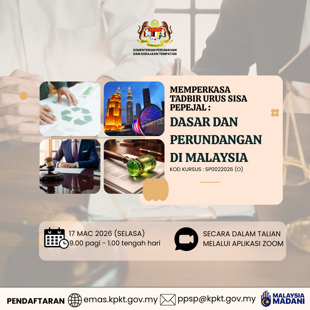 MEMPERKASA TADBIR URUS SISA PEPEJAL: DASAR DAN PERUNDANGAN DI MALAYSIA