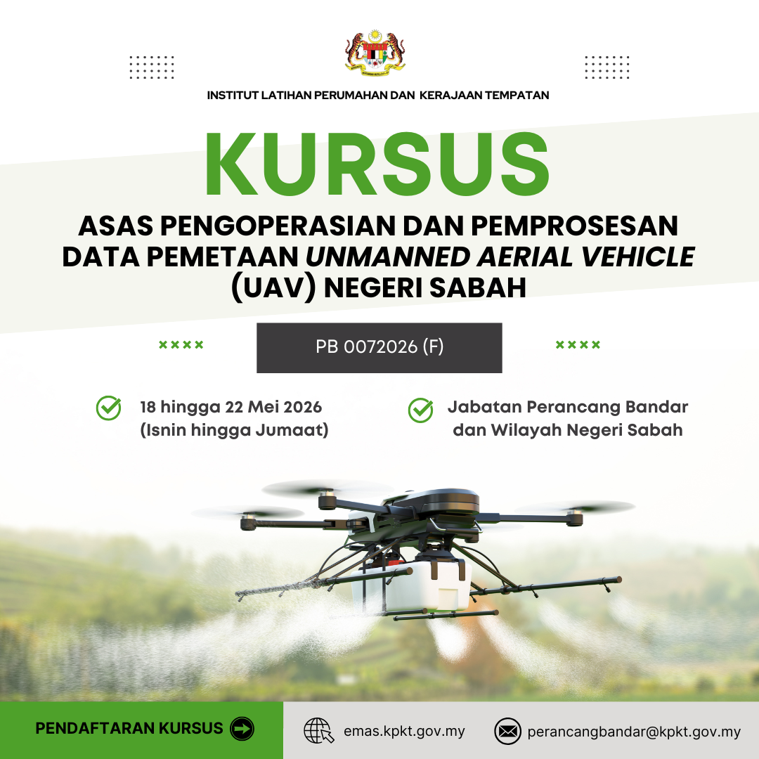 KURSUS ASAS PENGOPERASIAN DAN PEMPROSESAN DATA PEMETAAN UNMANNED AERIAL VEHICLE (UAV) NEGERI SABAH