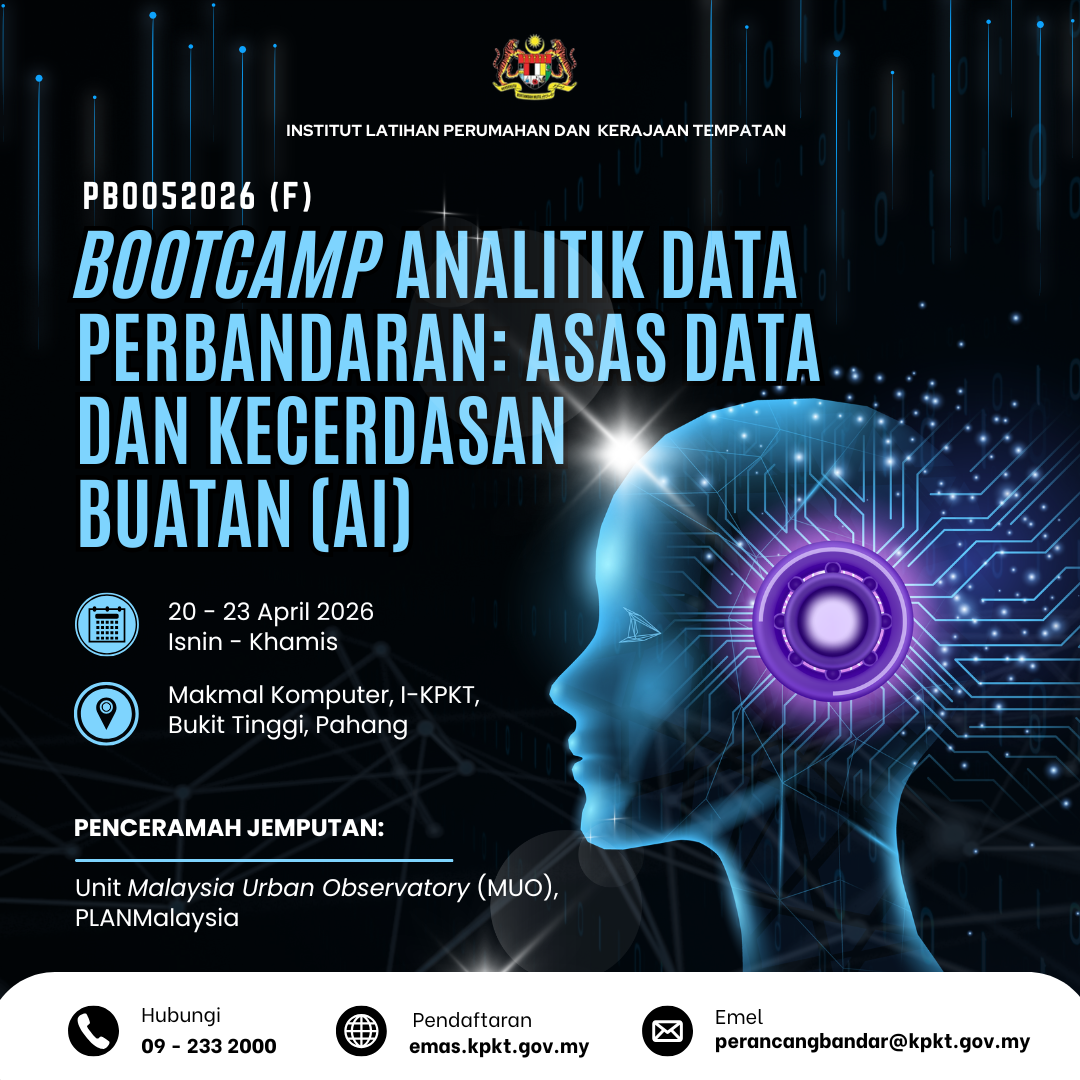 BOOTCAMP ANALITIK DATA PERBANDARAN: ASAS DATA DAN KECERDASAN BUATAN (AI)