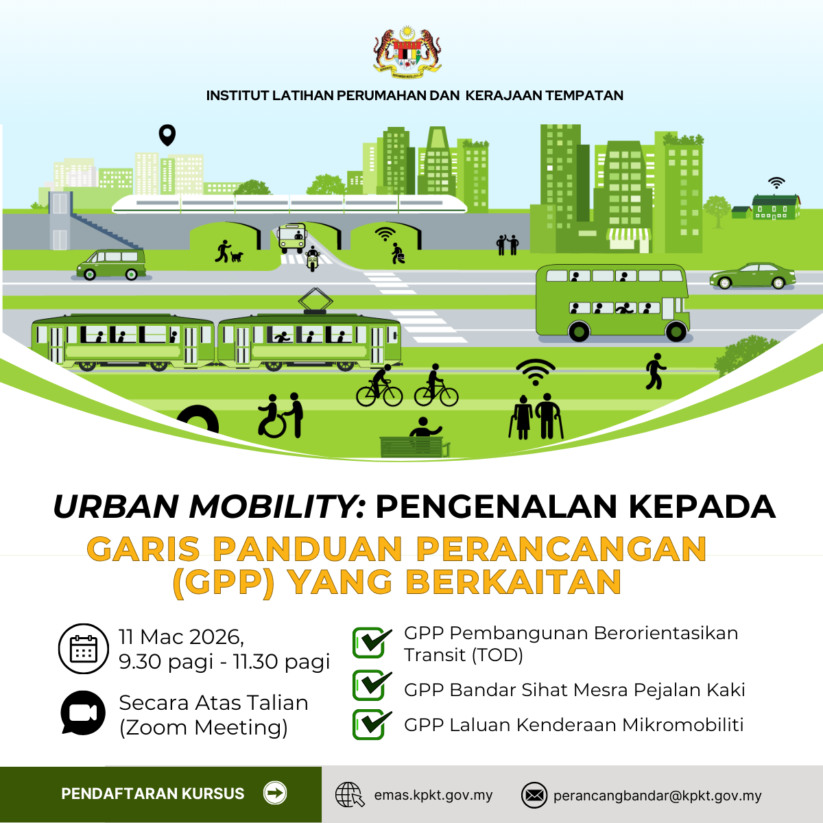KURSUS URBAN MOBILITY: PENGENALAN KEPADA GARIS PANDUAN PERANCANGAN (GPP) YANG BERKAITAN