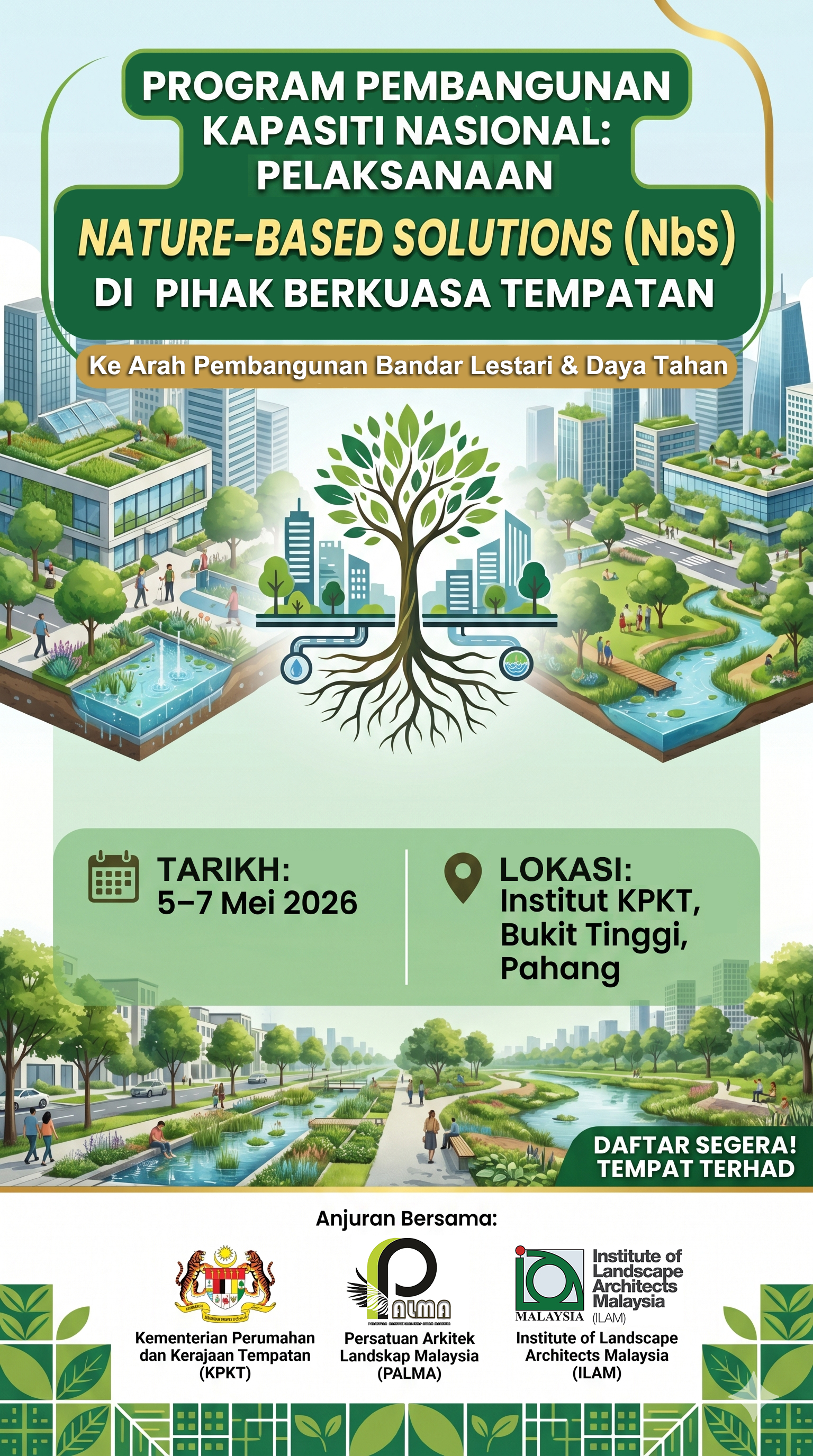 PROGRAM PEMBANGUNAN KAPASITI NASIONAL: PELAKSANAAN NATURE-BASED SOLUTIONS (NBS) DIPIHAK BERKUASA TEMPATAN (PBT)