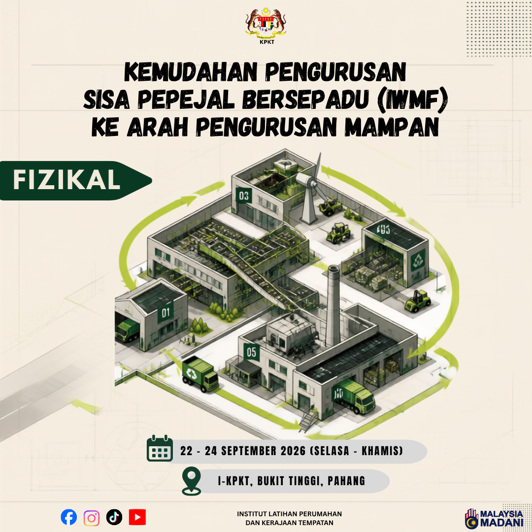 KEMUDAHAN PENGURUSAN SISA PEPEJAL BERSEPADU (IWMF) KE ARAH PENGURUSAN MAMPAN