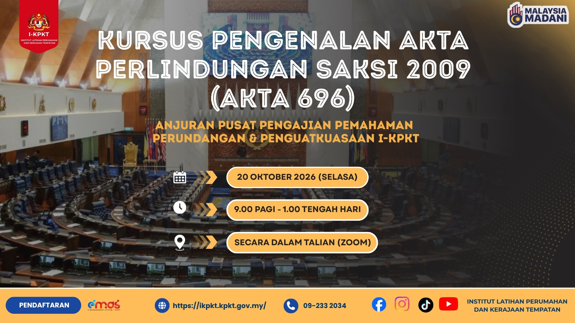 KURSUS PENGENALAN AKTA PERLINDUNGAN SAKSI 2009 (AKTA 696)