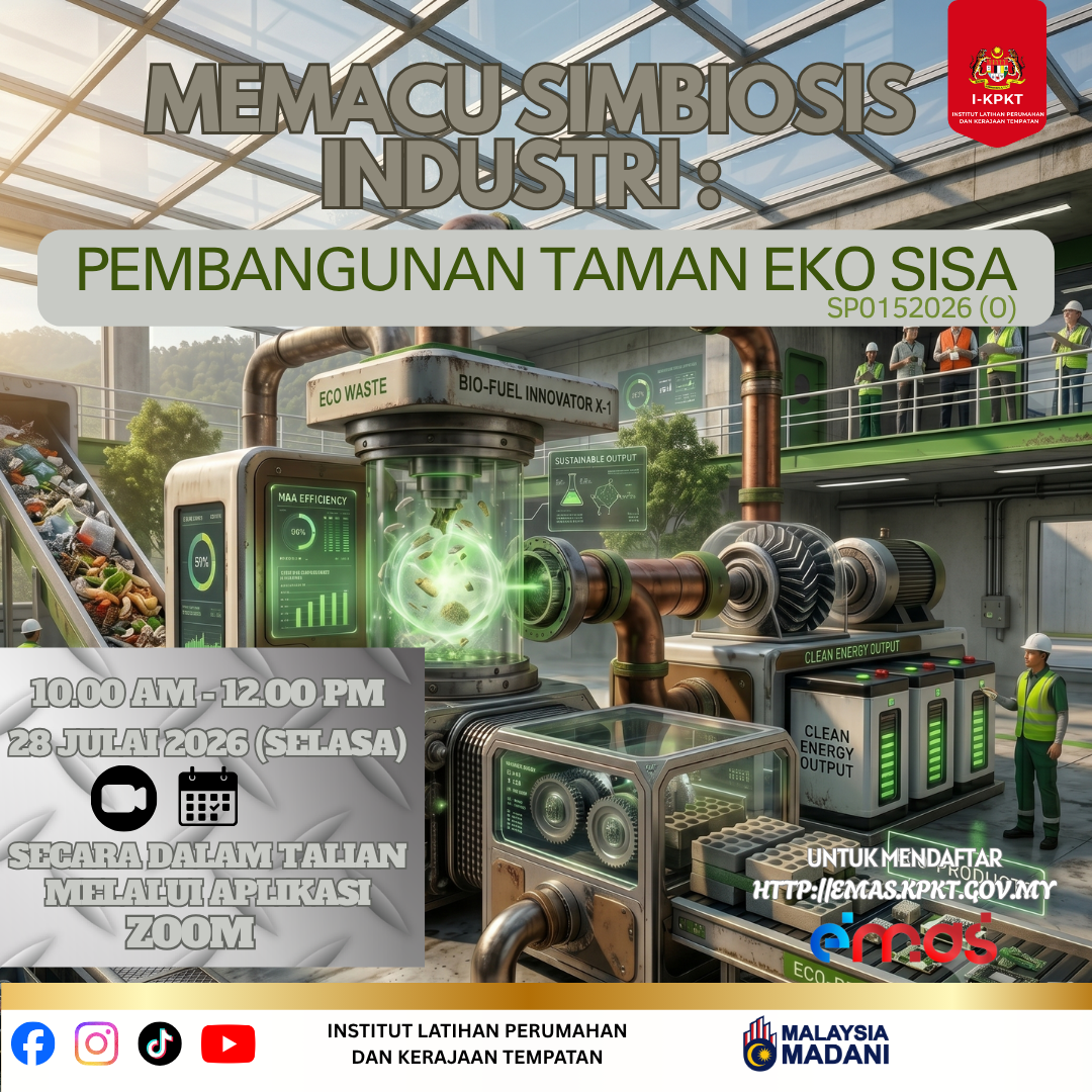 MEMACU SIMBIOSIS INDUSTRI: PEMBANGUNAN TAMAN EKO SISA