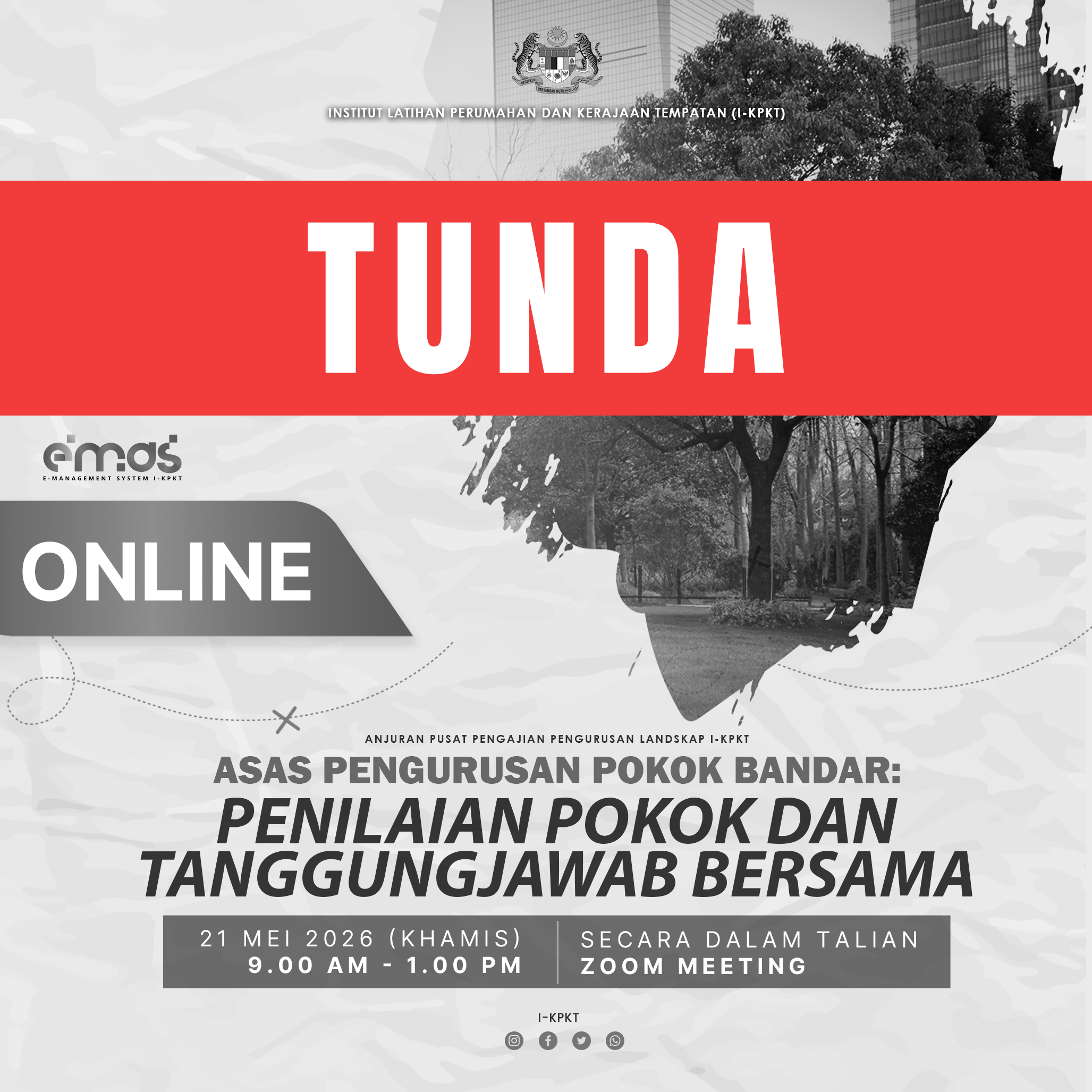 [LANDSCAPE TALK] ASAS PENGURUSAN POKOK BANDAR: PENILAIAN POKOK DAN TANGGUNGJAWAB BERSAMA