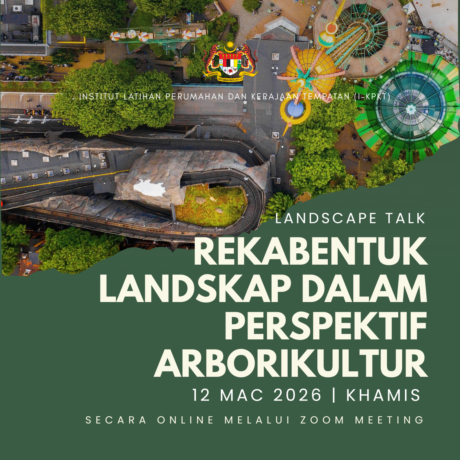 [LANDSCAPE TALK 2] REKABENTUK LANDSKAP DALAM PERSPEKTIF ARBORIKULTUR