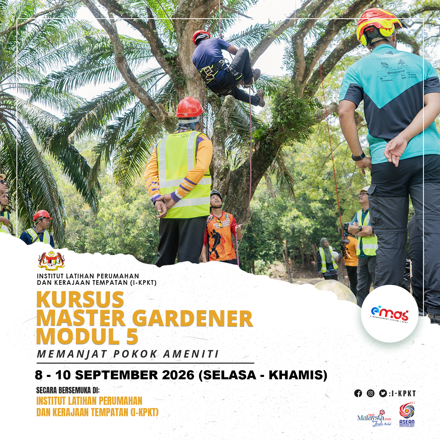 KURSUS MASTER GARDENER MODUL 5: MEMANJAT POKOK AMENITI