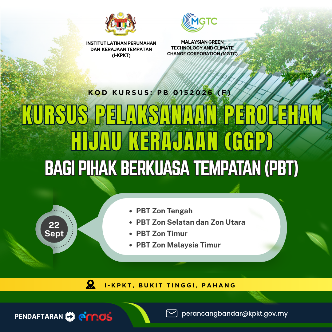 KURSUS PELAKSANAAN PEROLEHAN HIJAU KERAJAAN (GGP) BAGI PIHAK BERKUASA TEMPATAN (PBT)